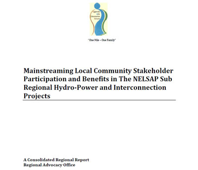 Mainstreaming Local Community Stakeholder Participation and Benefits in The NELSAP Sub Regional Hydro-Power and Interconnection Projects
